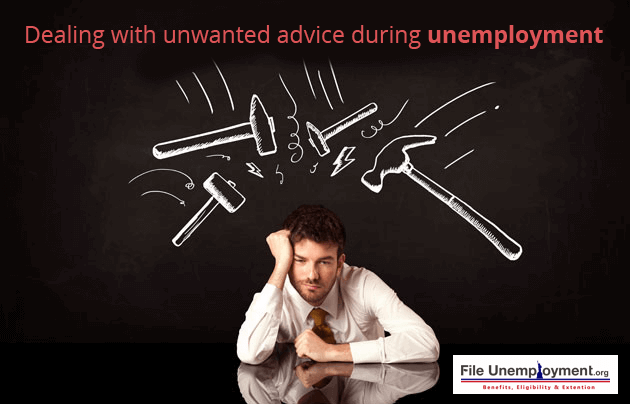 Dealing With Unwanted Advice During Unemployment