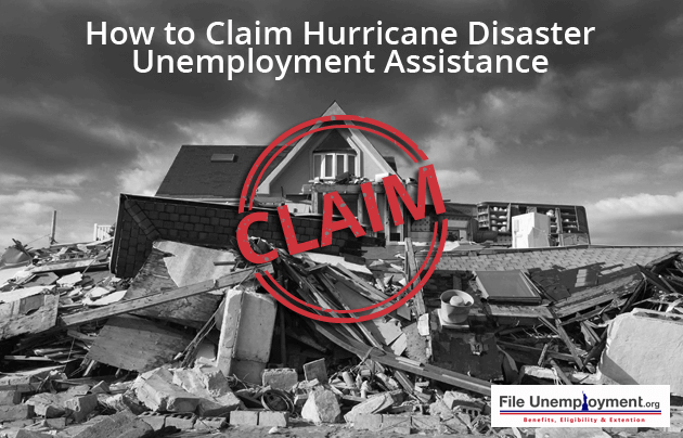 How to claim Hurricane disaster Unemployment assistance