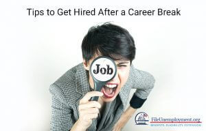 Tips to Get Hired After a Career Break