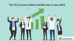 The Employment Situation June 2019