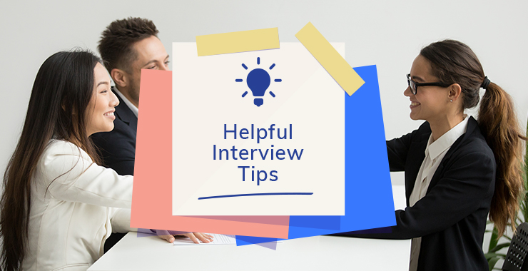 Helpful Interview Tips