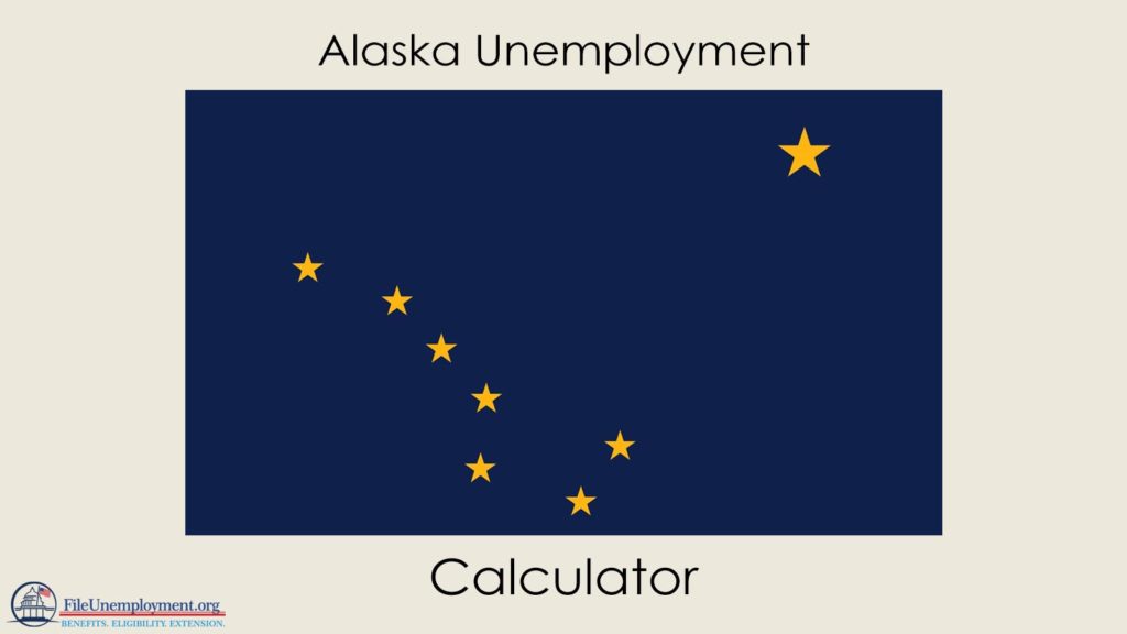 Alaska Unemployment Calculator