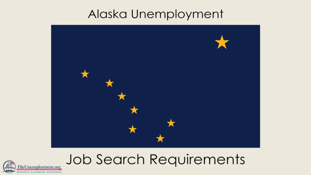 Alaska Unemployment Job Search Requirements