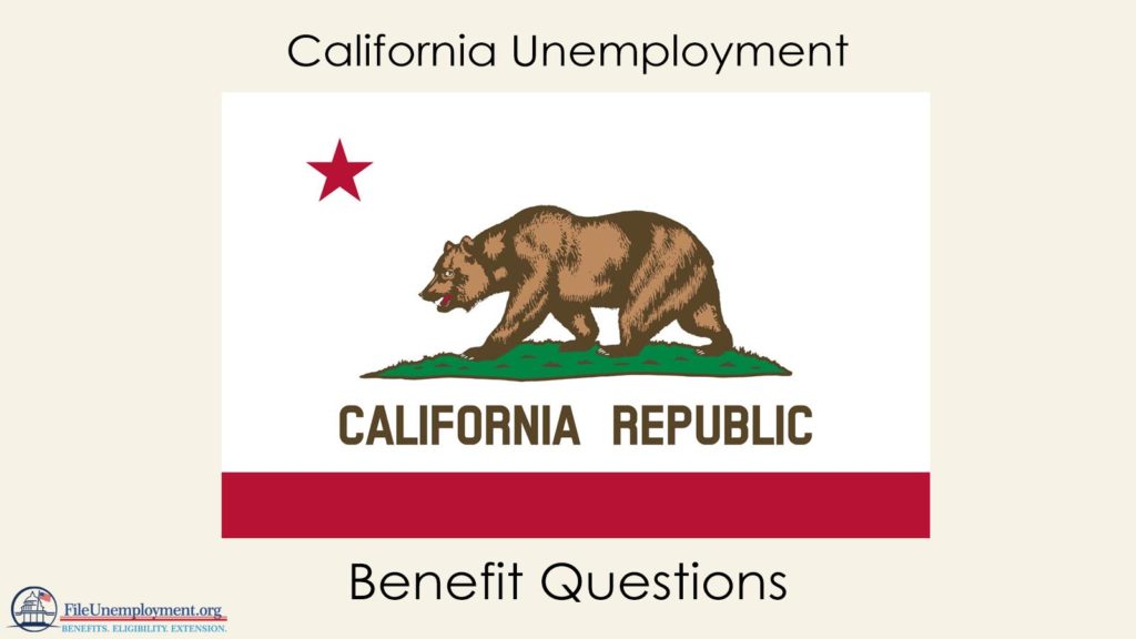 California Unemployment Benefit Questions