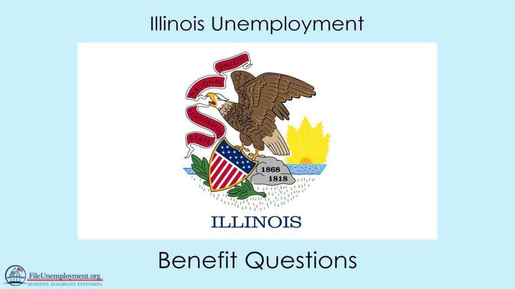 Illinois Unemployment Benefit Questions