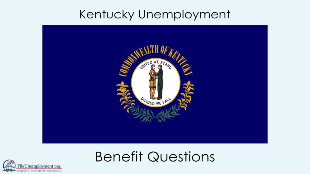 Kentucky Unemployment Benefit Questions