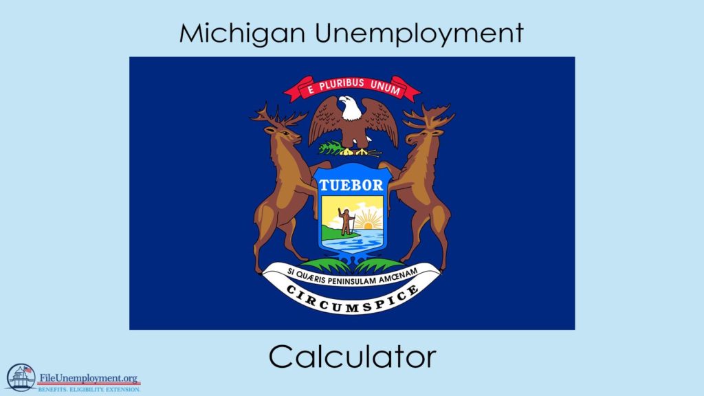 Michigan Unemployment Calculator