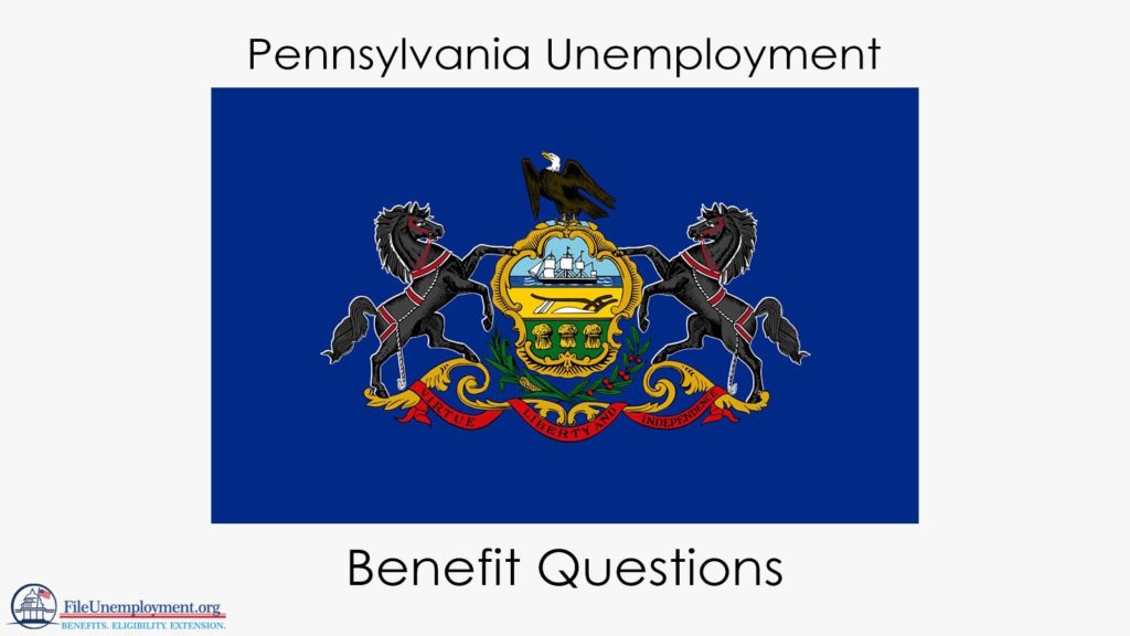 Pennsylvania Unemployment Benefit Questions