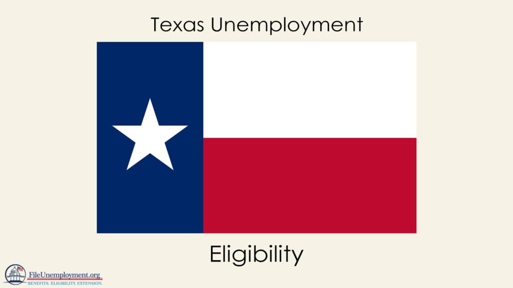 Texas Unemployment Eligibility