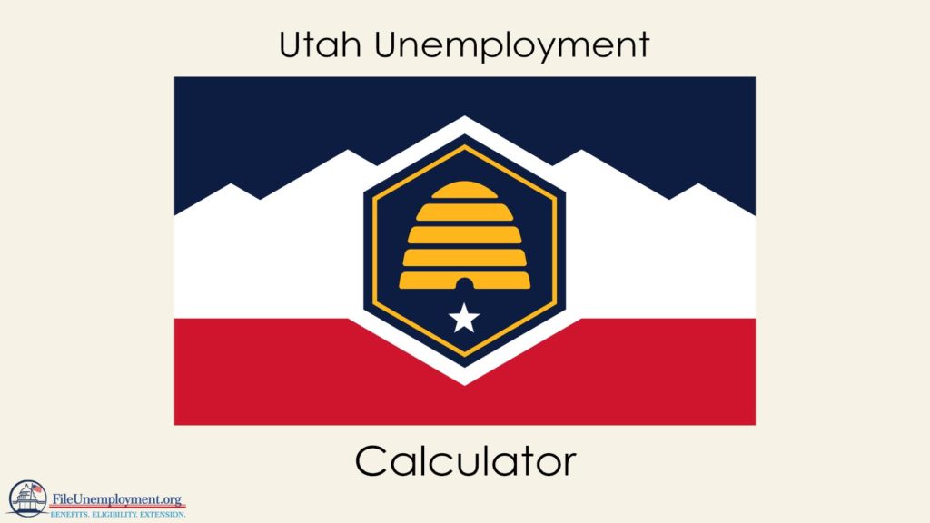 Utah Unemployment Calculator