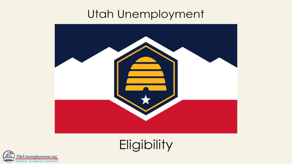 Utah Unemployment Eligibility