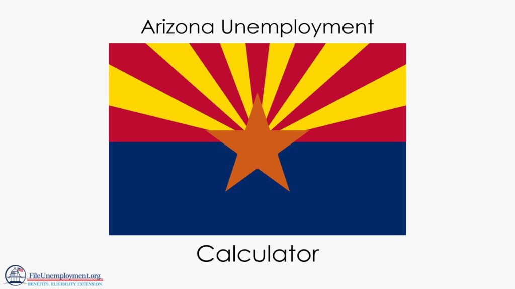 Arizona Unemployment Calculator